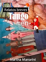 Tango men relatos for sale  Delivered anywhere in UK