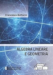 Algebra lineare geometria usato  Spedito ovunque in Italia 