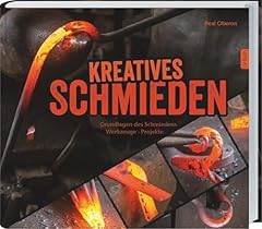 Kreatives schmieden grundlagen gebraucht kaufen  Wird an jeden Ort in Deutschland