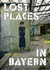 Lost places bayern gebraucht kaufen  Wird an jeden Ort in Deutschland