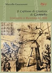 Capitano giustizia grosseto. usato  Spedito ovunque in Italia 