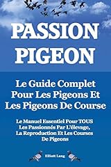 Passion pigeon. guide d'occasion  Livré partout en France