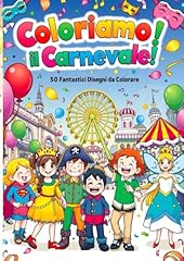 Coloriamo carnevale fantastici usato  Spedito ovunque in Italia 