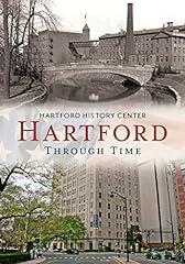 Hartford through time d'occasion  Livré partout en France