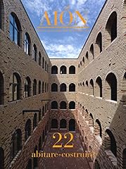 Aiòn. Rivista Internazionale d'Architettura. Nuova serie. Abitare-Costruire (2019) (Vol. 22) usato  Spedito ovunque in Italia 