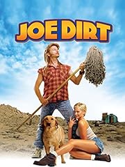 Joe dirt for sale  Delivered anywhere in USA 