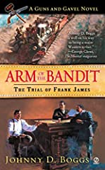 Arm of the Bandit: The Trial of Frank James (A Guns for sale  Delivered anywhere in UK