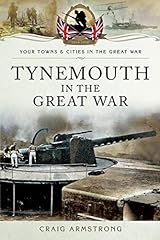 Tynemouth great war for sale  Delivered anywhere in UK