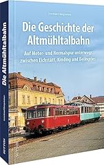Eisenbahn geschichte altmühlt gebraucht kaufen  Wird an jeden Ort in Deutschland