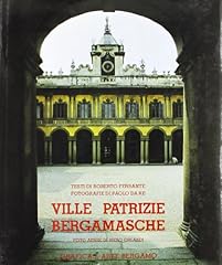 Ville patrizie bergamasche. usato  Spedito ovunque in Italia 