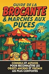 Guide brocante marchés d'occasion  Livré partout en France