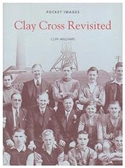 Clay cross revisited for sale  Delivered anywhere in UK