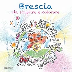 Brescia scoprire colorare. usato  Spedito ovunque in Italia 