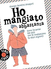 Mangiato abbastanza. come usato  Spedito ovunque in Italia 