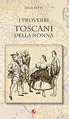 Proverbi toscani della usato  Spedito ovunque in Italia 