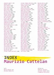 Maurizio cattelan. index. usato  Spedito ovunque in Italia 