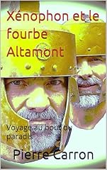 Xénophon fourbe altamont d'occasion  Livré partout en France