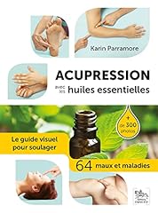 Acupression huiles essentielle d'occasion  Livré partout en Belgiqu