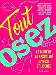 Osez guide sexualité d'occasion  Livré partout en Belgiqu