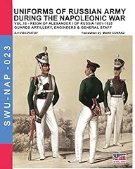 Uniforms of Russian army during the Napoleonic war. Reign of Alexander I of Russia (1801-1825). Guards artillery, engineers & general staff (Vol. 18): Guard artillery, Engineers & General Staff usato  Spedito ovunque in Italia 