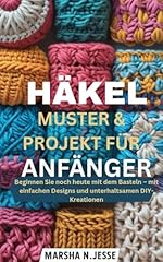 Häkelmuster projekt anfänger gebraucht kaufen  Wird an jeden Ort in Deutschland