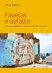 Favelas asfalto. disuguaglianz usato  Spedito ovunque in Italia 