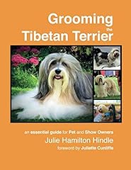 Grooming the Tibetan Terrier: An essential guide for for sale  Delivered anywhere in UK