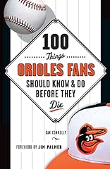100 things orioles for sale  Delivered anywhere in USA 