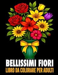 Bellissimi fiori libro usato  Spedito ovunque in Italia 