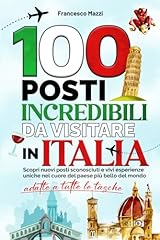 100 posti incredibili usato  Spedito ovunque in Italia 
