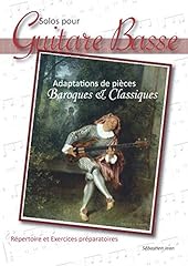 Solos pour Guitare Basse: Adaptations de pièces Baroques d'occasion  Livré partout en Belgiqu