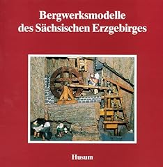 Bergwerksmodelle sächsischen  gebraucht kaufen  Wird an jeden Ort in Deutschland