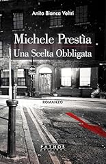 Michele prestìa. una usato  Spedito ovunque in Italia 