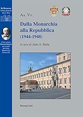 Dalla monarchia alla usato  Spedito ovunque in Italia 