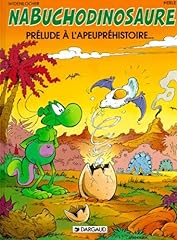 Nabuchodinosaure tome prélude d'occasion  Livré partout en France
