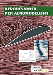 Aerodinamica per aeromodellist usato  Spedito ovunque in Italia 