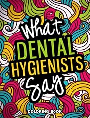 Dental hygienists say for sale  Delivered anywhere in UK