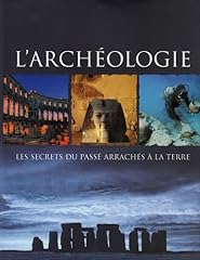 Archéologie secrets arrachés d'occasion  Livré partout en France