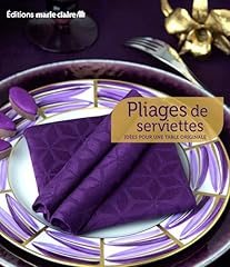 Pliages serviettes idées d'occasion  Livré partout en Belgiqu