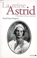 Reine astrid histoire d'occasion  Livré partout en Belgiqu