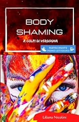 Body shaming colpi usato  Spedito ovunque in Italia 