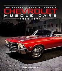 The Complete Book of Classic Chevrolet Muscle Cars: for sale  Delivered anywhere in UK