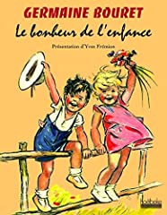 Germaine bouret le bonheur de l'enfance by GERMAINE d'occasion  Livré partout en France