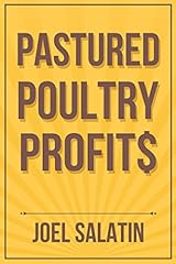 Pastured poultry profit for sale  Delivered anywhere in USA 