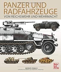 Panzer und Radfahrzeuge von Reichswehr und Wehrmacht gebraucht kaufen  Wird an jeden Ort in Deutschland