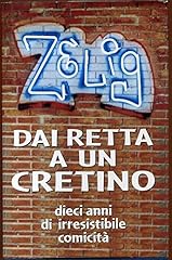Zelig. dai retta usato  Spedito ovunque in Italia 