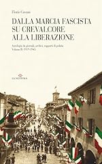 Dalla marcia fascista usato  Spedito ovunque in Italia 