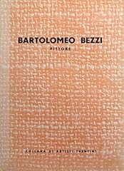 Bartolomeo bezzi pittore usato  Spedito ovunque in Italia 
