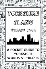 Yorkshire slang phrase for sale  Delivered anywhere in UK