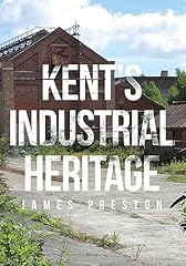 Kent industrial heritage for sale  Delivered anywhere in UK